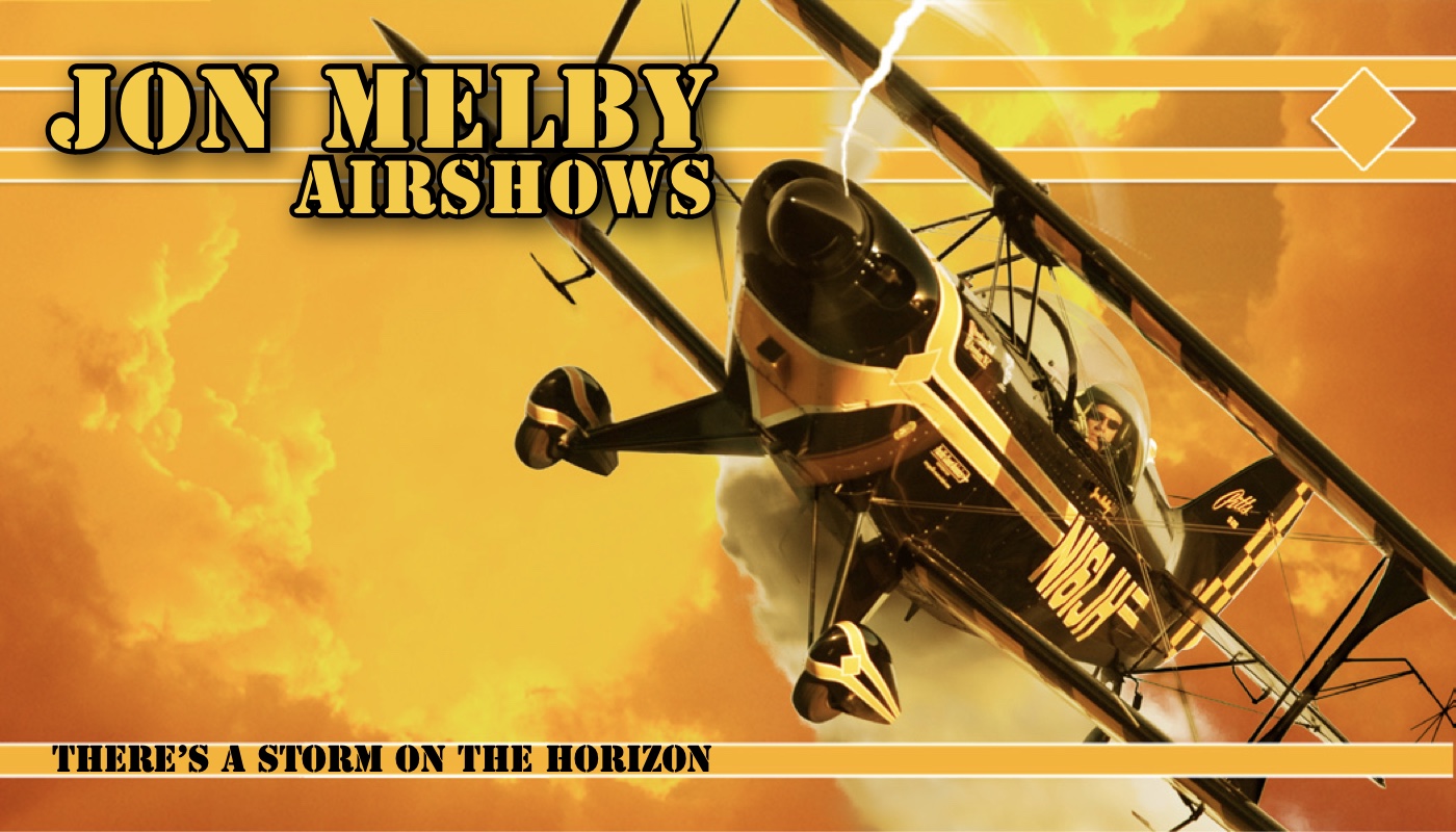 The Jon Melby Airshows identity card: the black and yellow Pitts biplane climbing through a gold storm sky, the wordmark set in a heavy slab face at top left, and the line There's a storm on the horizon along the foot.